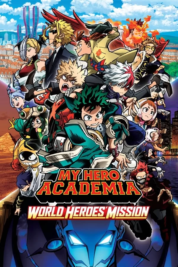 My Hero Academia: Uma Missão Para os Heróis Mundiais