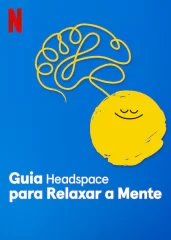 Guia Headspace para Relaxar a Mente