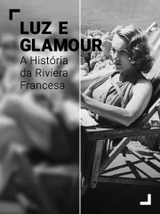 Luz e Glamour: A História da Riviera Francesa