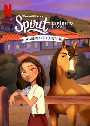 Spirit: Espírito Livre: Academia de Equitação Spirit: Espírito Livre: Academia de Equitação