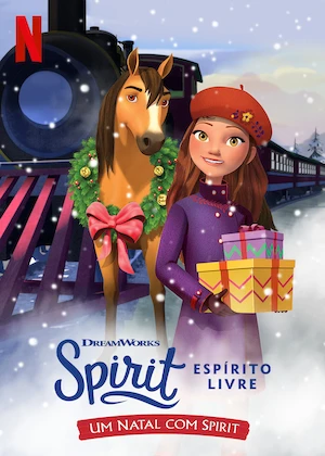 Spirit: Espírito Livre: Um Natal com Spirit Spirit: Espírito Livre: Um Natal com Spirit