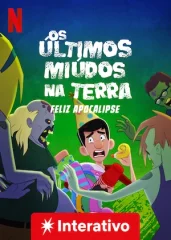 Os Últimos Miúdos na Terra: Feliz Apocalipse